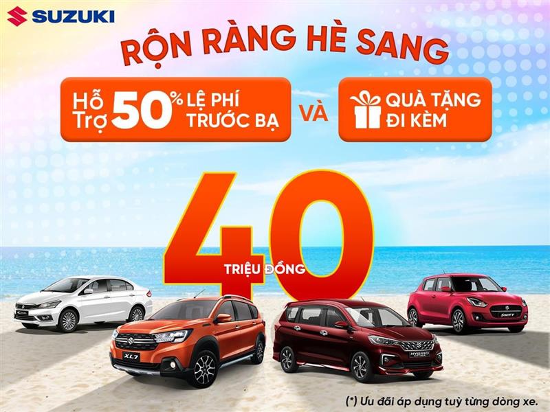 RỘN RÀNG HÈ SANG - NGẬP TRÀN ƯU ĐÃI ĐẾN 40 TRIỆU ĐỒNG KHI MUA XE SUZUKI TRONG THÁNG 5